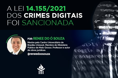Texto "A Lei 14.155/2021 dos crimes digitais foi sancionada"